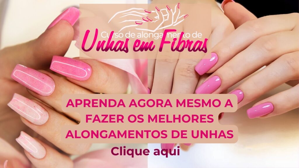 Curso de Unha em Fibras