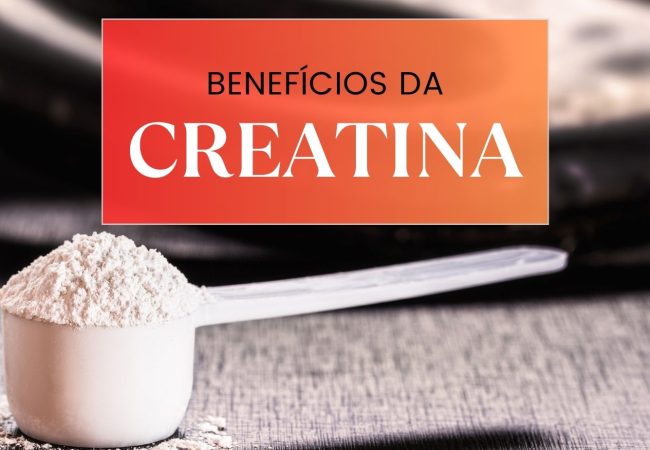 beneficios da creatina benefícios da creatina